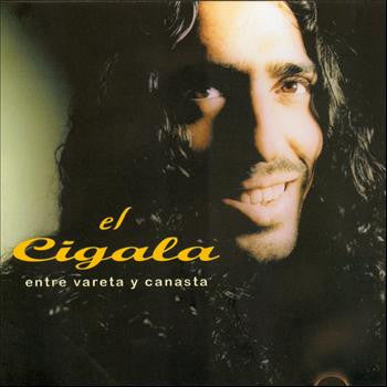 EL CIGALA, DIEGO  - ENTRE VARIETA Y CAN