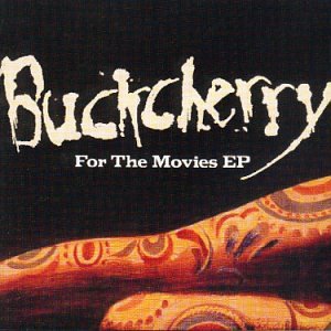 BUCKCHERRY  - FOR THE MOVIES (CDS)