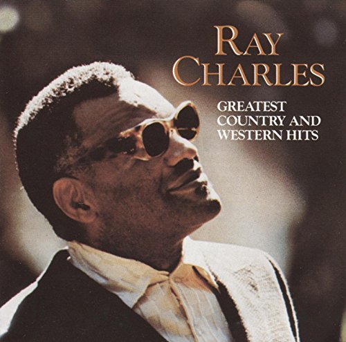 CHARLES, RAY - GREATEST COUNTRY & WESTERN HITS