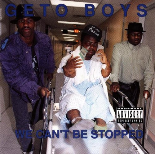 GETO BOYS - WE CANT BE STOPPED