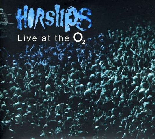 HORSLIPS  - LIVE AT THE 02