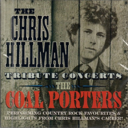 COAL PORTERS  - CHRIS HILLMAN TRIBUTE CONCERTS