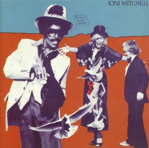 JONI MITCHELL - DON JUAN'S RECKLESS