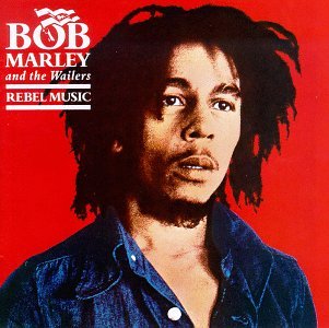 MARLEY, BOB  - REBEL MUSIC