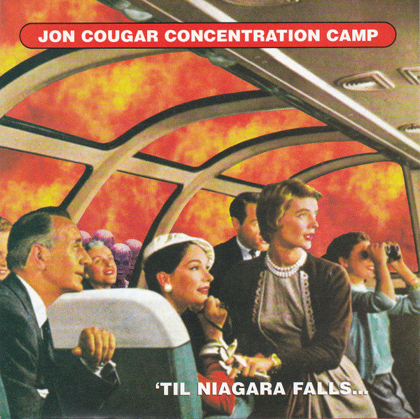 JON COUGAR CONCENTRATION CAMP  - TILL NIAGARA FALLS