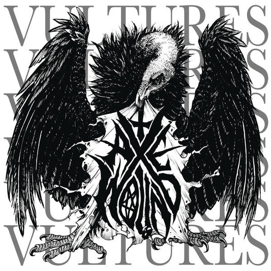 AXEWOUND  - VULTURES