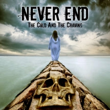 NEVER END - THE COLD AND THE CRAVING [CD]