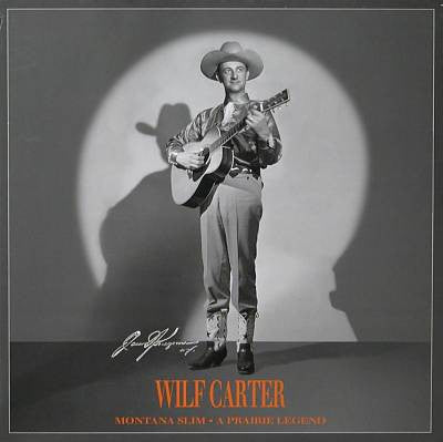 CARTER, WILF  - A PRAIRIE LEGEND (4CD BOX)