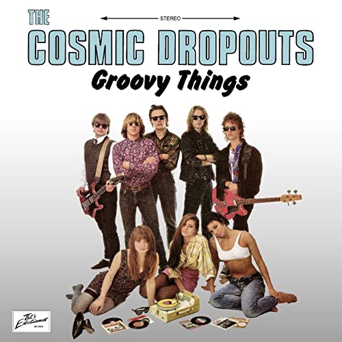 COSMIC DROPOUTS - GROOVY THINGS (VINYL)