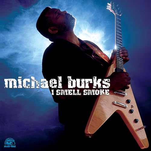MICHAEL BURKS - I SMELL SMOKE (CD)