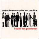 CARTER USM  - I BLAME THE GOVERNMENT
