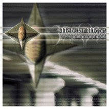 NEBULAR MOON  - METAMORPHOSIS