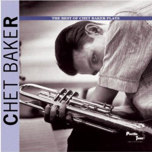 BAKER, CHET - PLAYS BEST OF