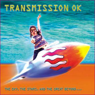 TRANSMISSION OK  - SKY, THE STAR & THE GREAT BEYOND