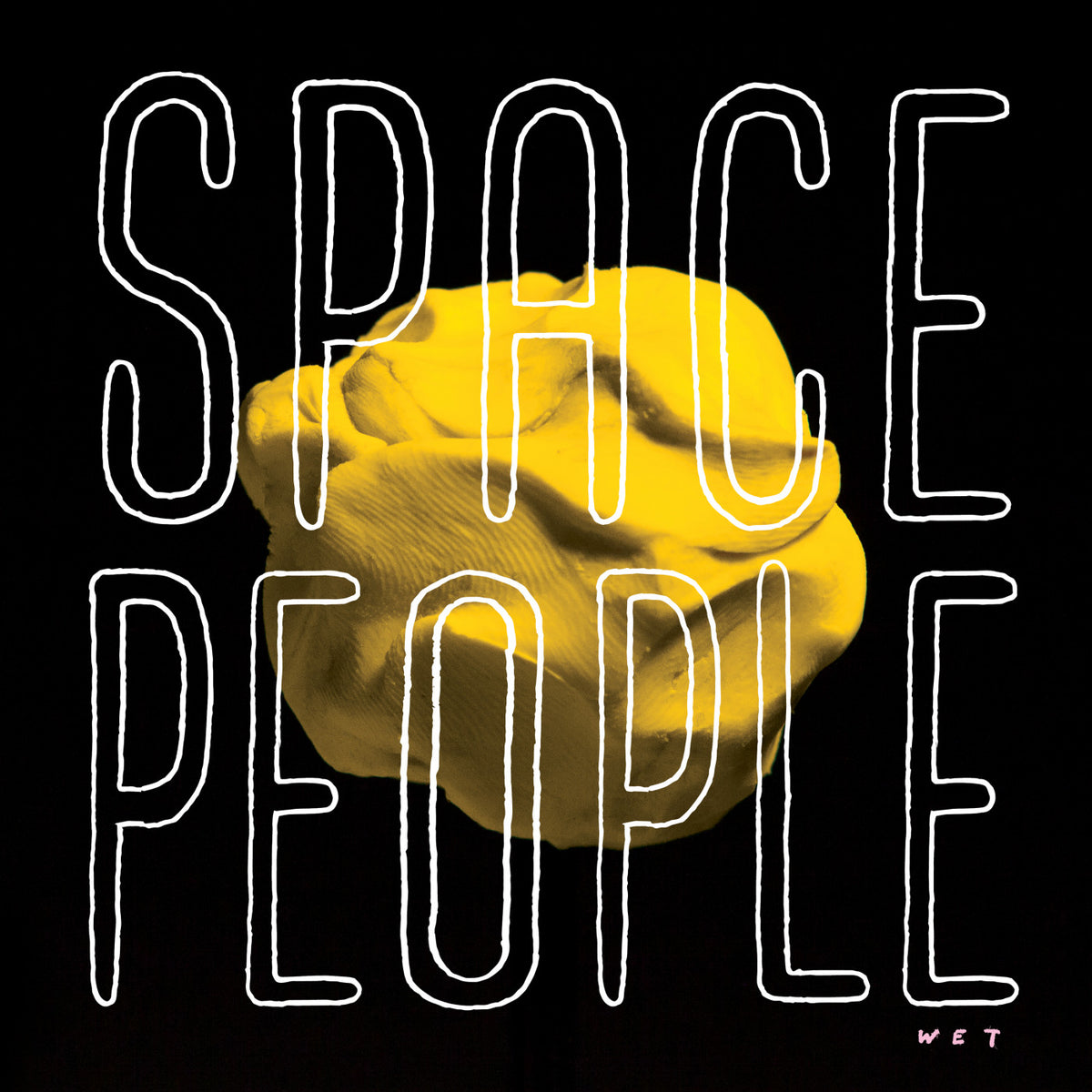 SPACE PEOPLE - WET