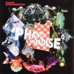 QUEHENBERGER, PHILIPP  - PHANTOM IN PARADISE