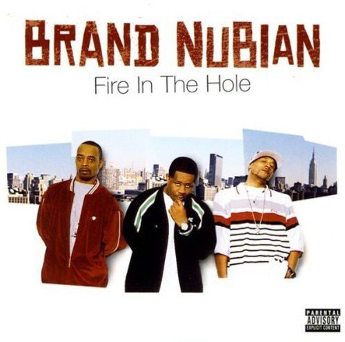 BRAND NUBIAN - FIRE IN THE HOLE