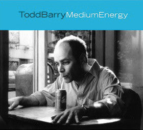 BARRY, TODD  - MEDIUM ENERGY