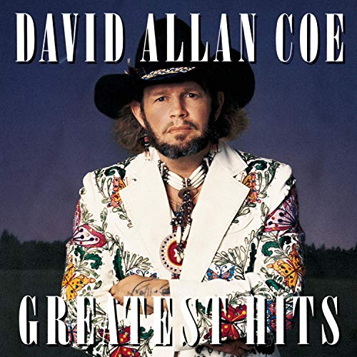 COE, DAVID ALLAN - GREATEST HITS