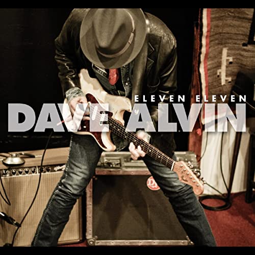 DAVE ALVIN - ELEVEN ELEVEN (11TH ANNIVERSARY EXPANDED EDITION) (VINYL)