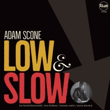ADAM SCONE - LOW & SLOW [LP]