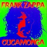 ZAPPA, FRANK  - CUCAMONGA