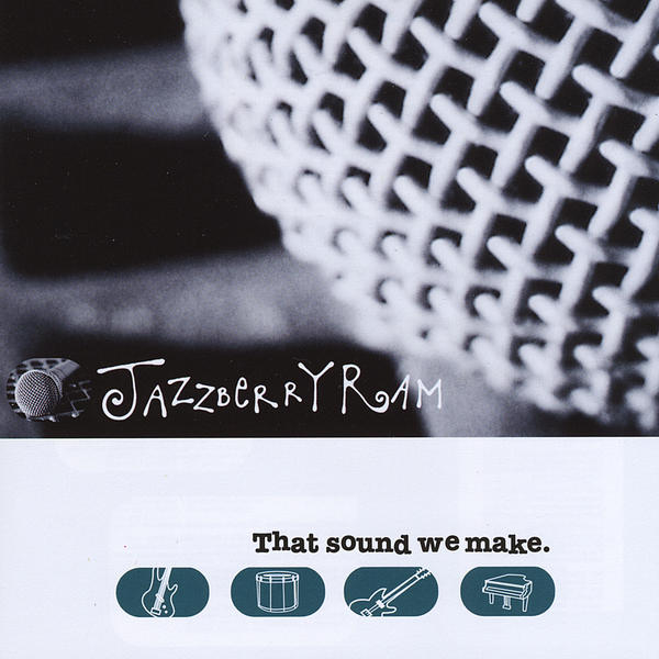 JAZZBERRY RAM  - THAT SOUND WE MAKE
