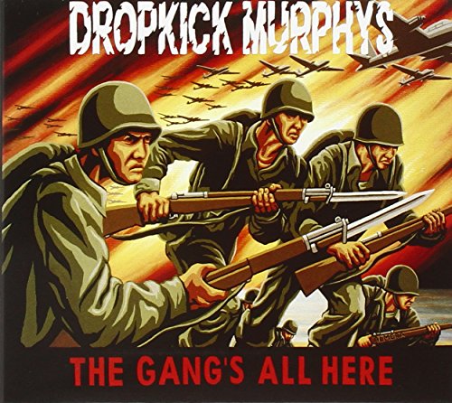 DROPKICK MURPHYS - GANGS ALL HERE