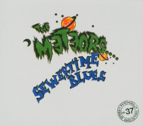 METEORS  - SEWERTIME BLUES