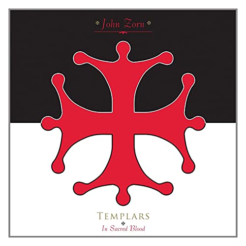 ZORN, JOHN - TEMPLARS: IN SACRED BLOOD (CD)