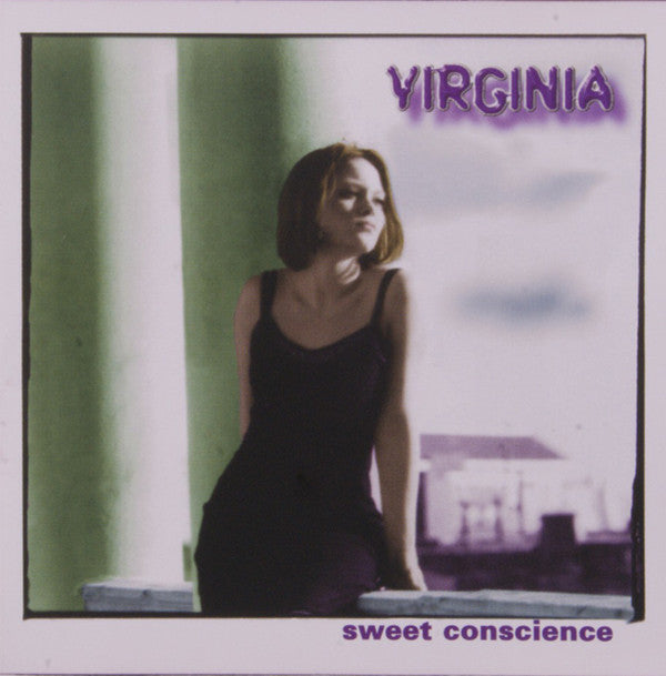 VIRGINIA  - SWEET CONSCIENCE
