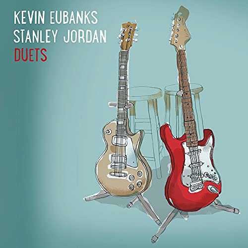 KEVIN EUBANKS & STANLEY JORDAN - DUETS (CD)