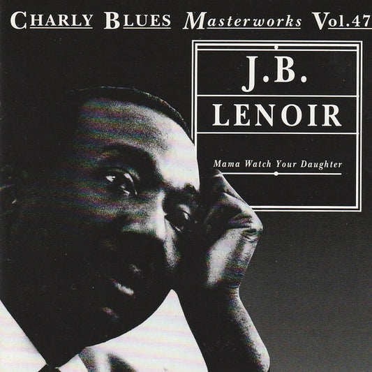LENOIR, J.B.  - MAMA WATCH YOUR DAUGHTER