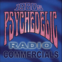 1960S PSYCHEDELIC RADIO COMMERCIALS [CD]