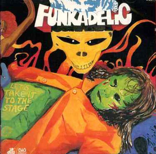 FUNKADELIC - LET'S TAKE IT TO THE STAGE