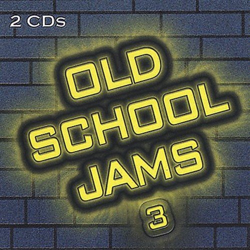 OLD SCHOOL JAMS VOLUME 3 - OLD SCHOOL JAMS VOLUME 3