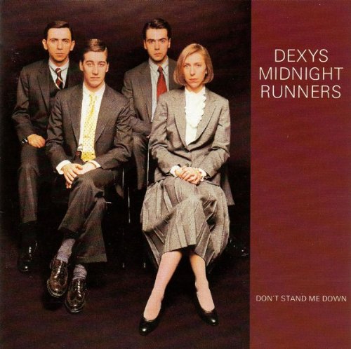 DEXY'S MIDNIGHT RUNNERS  - DON'T STAND ME DOWN - 1ST