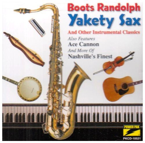 RANDOLPH, BOOTS - BOOTS RANDOLPH'S YAKETY SAX!