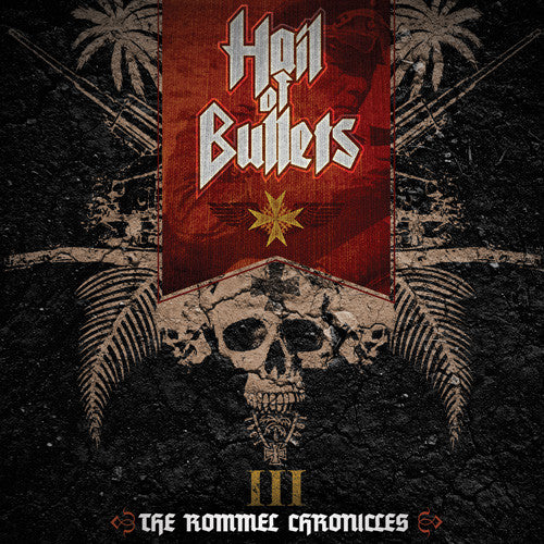 HAIL OF BULLETS  - III THE ROMMEL CHRONICLES