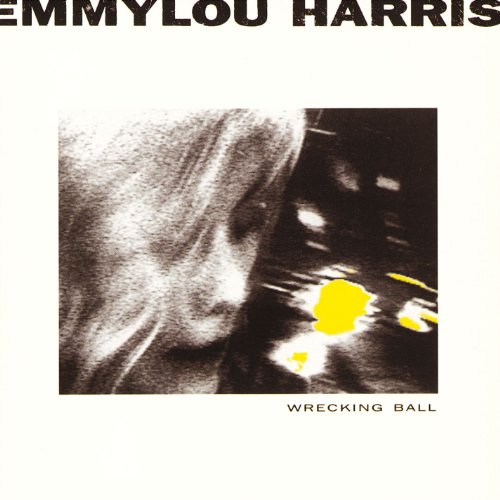 EMMYLOU HARRIS - WRECKING BALL