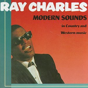 CHARLES, RAY - MODERN SOUNDS IN COUNTRY AND WESTERN MUSIC