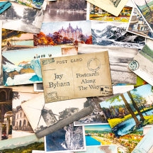 JAY BYHAM - POSTCARDS ALONG THE WAY [LP]