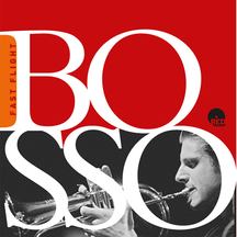 FABRIZIO BOSSO - FAST FLIGHT [CD]