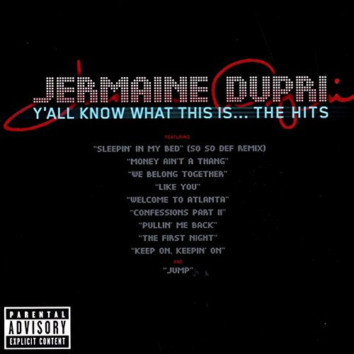 DUPRI, JERMAINE - Y'ALL I KNOW WHAT THIS IS