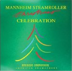 MANNHEIM STEAMROLLER - CHRISTMAS CELEBRATION