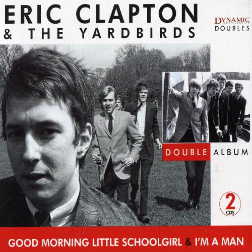 CLAPTON, ERIC & THE YARDBIRDS - I'M A MAN