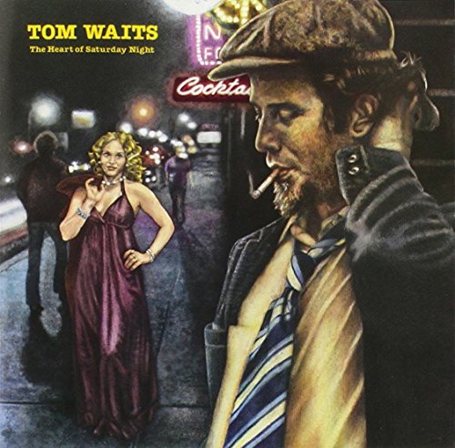 WAITS, TOM - HEART OF SATURDAY NIGHT