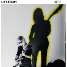 DICTE - LET'S ESCAPE (180 GRAM BLACK VINYL) [LP]