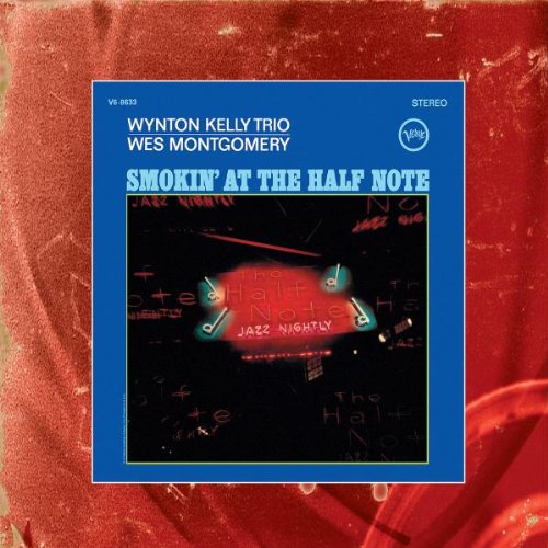 WES MONTGOMERY - SMOKIN AT THE HALF NOTE