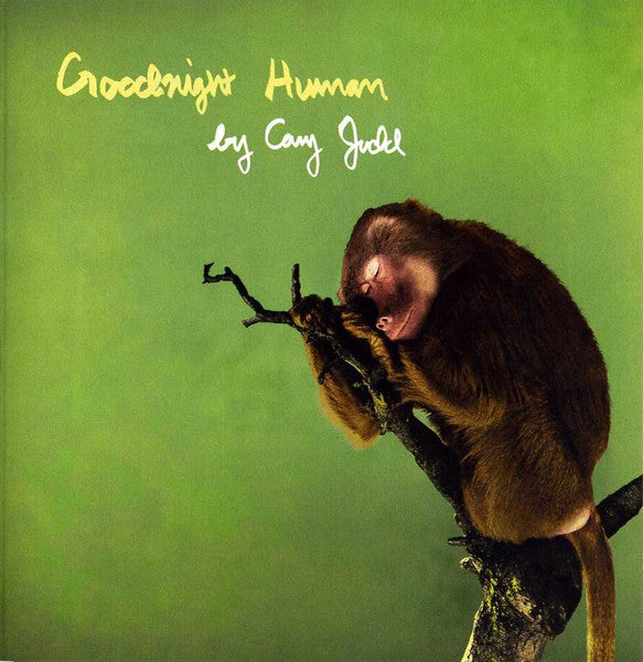 JUDD, CARY  - GOODNIGHT HUMAN